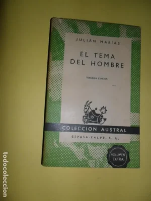El tema del hombre, Julián Marías, colección Austral
