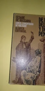 De los delitos y de las penas, Cesare de Beccaria, ed. Alianza De los delitos y de las penas, Cesare de Beccaria, ed. Alianza