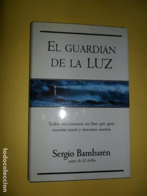 El guardián de la luz, Sergio Bambarén, ed. Vergara