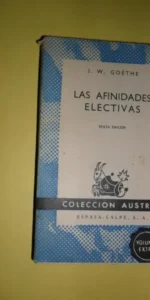 Las afinidades electivas, J.W. Goethe, colección Austral
