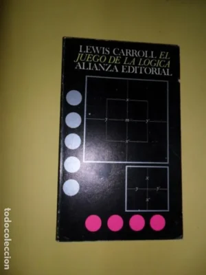 El juego de la lógica, Lewis Carroll, ed. Alianza