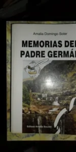 Memorias del padre Germán, Amalia Domingo Soler, ed. Amelia Boudet Memorias del padre Germán, Amalia Domingo Soler, ed. Amelia Boudet