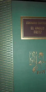El amigo Fritz, Eckermann-Chatrian, ed. Rodegar