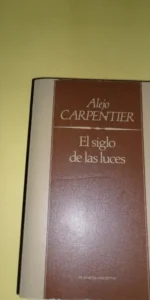 El siglo de las luces, Alejo Carpentier, ed. Planeta Agostini El siglo de las luces, Alejo Carpentier, ed. Planeta Agostini