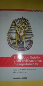 El antiguo Egipto y las civilizaciones mesopotámicas, ed. EMSE EDAPP
