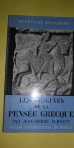 Les origines de la pensée grecque, Jean-Pierre Vernant, en francés, Presses Universitaires de France