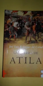 La Colera De Atila/ Atila’s Rage
