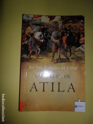La Colera De Atila/ Atila’s Rage