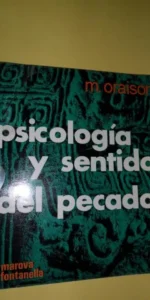 Psicología y sentido del pecado, M. Oraison, ed. Marova Fontanella