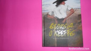 Georgia O’Keefe, María Herreros, ed. Astiberri, cartoné