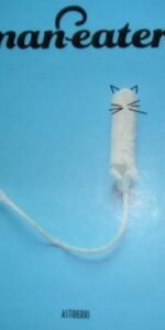 Man eaters, vol. 1, Chelsea Cain, Lia Miternique, Kate Niemczyk, ed. Astiberri, cartoné Man eaters, vol. 1, Chelsea Cain, Lia Miternique, Kate Niemczyk, ed. Astiberri, cartoné