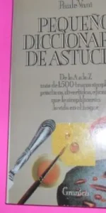 Pequeño diccionario de astucias, Paule Vani, ed. Granica, tapa blanda