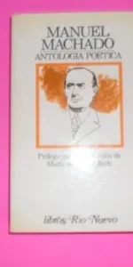 Antología poética, Manuel Machado, ed. Libros Río Nuevo, tapa blanda