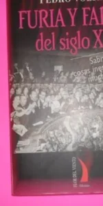 Furia y farsa del siglo XX, Pedro Voltes, ed. Flor del Viento, tapa blanda