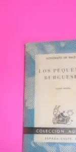 Los pequeños burgueses, Honorato de Balzac, colección Austral, tapa blanda