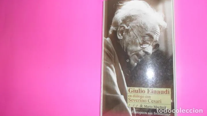 Giulio Einaudi, ed. Anaya y Mario Muchnik, tapa blanda Giulio Einaudi, ed. Anaya y Mario Muchnik, tapa blanda