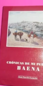 Crónicas de mi pueblo, Baena
