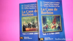 La casa de Borbón, VVAA, 2 vols., ed. Alianza, tapa blanda