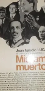 Mis amigos muertos, Juan Ignacio Luca de Tena, ed. Planeta, tapa dura