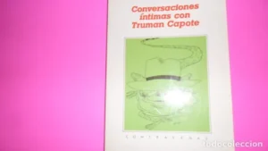 Conversaciones íntimas con Truman Capote, Lawrence Grobel, ed. Anagrama, tapa blanda