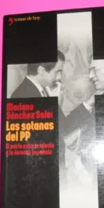 Las sotanas del PP, Mariano Sánchez Soler, ed. Temas de Hoy, tapa blanda