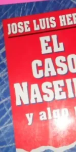 El caso Naseiro, José Luis Heras, ediciones B, tapa blanda El caso Naseiro, José Luis Heras, ediciones B, tapa blanda