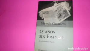25 años sin Franco, Eduardo Chamorro, ed. Planeta, tapa blanda