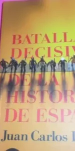Batallas decisivas de la historia de España, Juan Carlos Losada, ed. Aguilar, tapa blanda