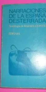 Narraciones de la España desterrada, Rafael Conte, ed. EDHASA