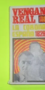 Venganza real, La corona de España, 1829-1968, Theo Aronson, ed. Grijalbo, tapa blanda