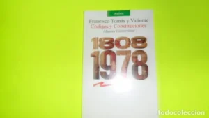 Códigos y constituciones, 1808-1978, Francisco Tomás y Valiente, ed. Alianza, tapa blanda