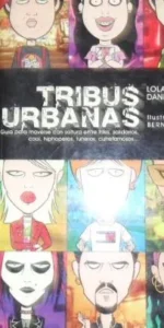 Tribus urbanas, Lola Delgado y Daniel Lozano, ed. La esfera de los libros