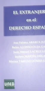 El extranjero en derecho español, VVAA, Ed. UNED