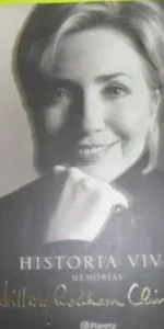 Historia viva, Memorias, Hillary Rodham Clinton, ed. Planeta