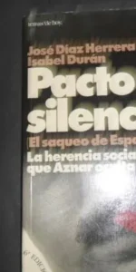Pacto de silencio, José Díaz Herrera e Isabel Durán, Ed. Temas de hoy