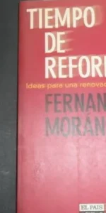 Tiempo de reformas, Fernando Morán, Ed. Aguilar