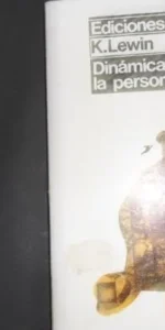 Dinámica de la personalidad, K. Lewin, Ed. Ediciones Morata