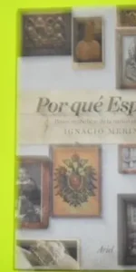 Por qué España, Bases simbólicas de la nación española