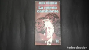 La mente cambiante, John Roddam, Ed. Plaza y Janés