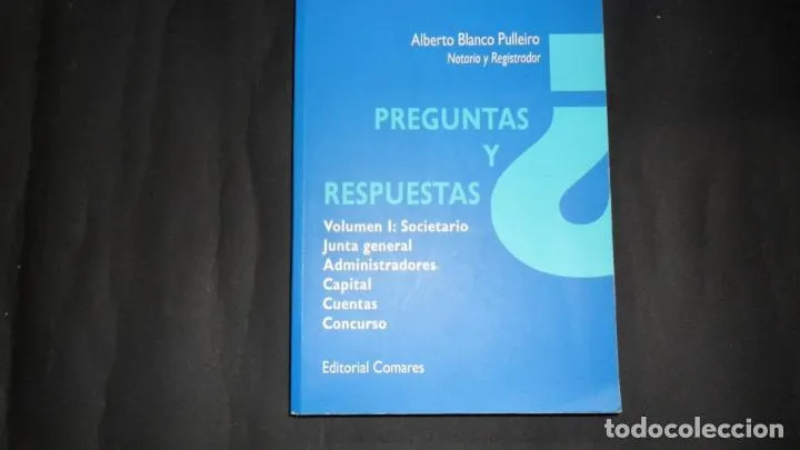 Preguntas y respuestas, Alberto Blanco Pulleiro, vol. I, Ed. Comares Preguntas y respuestas, Alberto Blanco Pulleiro, vol. I, Ed. Comares
