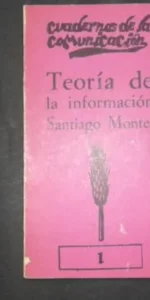Teoría de la información, Santiago Montes, Ed. Pablo del Río