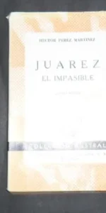 Juárez el Impasible