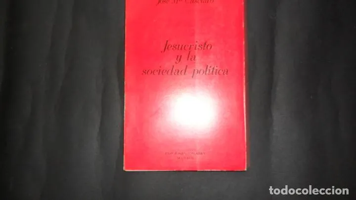 Jesucristo y la sociedad política, José María Casciaro, Ed. Palabra Jesucristo y la sociedad política, José María Casciaro, Ed. Palabra