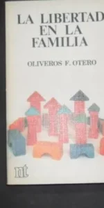 La libertad en la familia, Oliveros F. Otero, Ed. Eunsa
