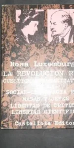 La Revolución Rusa, Rosa Luxemburgo, Ed. Miguel Castellote La Revolución Rusa, Rosa Luxemburgo, Ed. Miguel Castellote