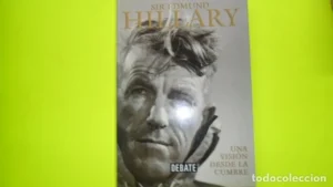 Una visión desde la cumbre, Edmund Hillary, ed. Debate, tapa dura