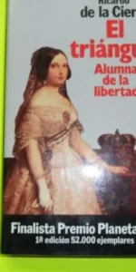 El triángulo, Ricardo de la Cierva, ed. Planeta, tapa dura