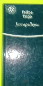 Jarrapellejos, Felipe Trigo, ed. El Mundo, tapa dura
