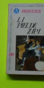 La piel de Zapa, Honorato de Balzac, ed. Bruguera, tapa blanda