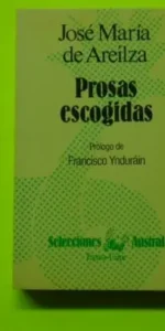 Prosas escogidas, José María de Areilza, ed. Espasa-Calpe, tapa blanda